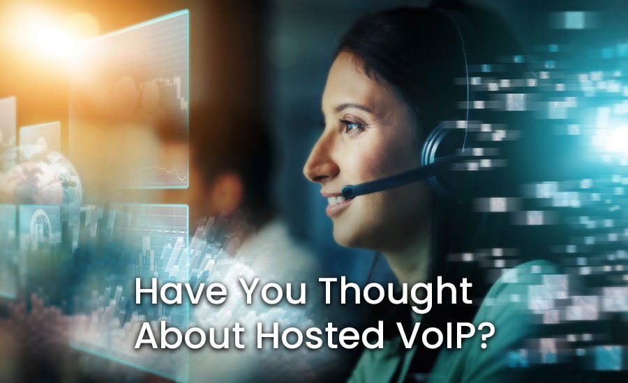Have-You-Thought-About-Hosted-VoIP